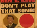 Ben E. King - Don’t Play That Song (1st Pressing) (Mono)