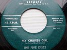 FIVE DISCS orig 1st press DWAIN alternate vers. 45 MY CHINESE GIRL b/w ROSES PCD