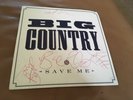 Big Country save Me 7” Single FULLY AUTOGRPAHED SLEEVE AND LABEL