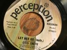 NORTHERN SOUL OTIS SMITH-LET HER GO/INSTRUMENTAL-US PERCEPTION 70,s Press