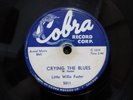 VERY RARE ORIGINAL BLUES-COBRA 5011-LITTLE WILLIE FOSTER-CRYING THE BLUES-78