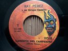Ray Perez y su Grupo Casabe - LAMENTO DEL CAMPESINO / SALSA - VEN - YARE 45