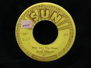 Elvis Presley-Baby Let's Play House/I'm Left You're Right-Sun 217-GREAT