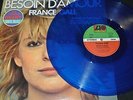 FRANCE GALL Besoin D'Amour / French blue Vinyl 12