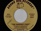 Modern Soul 45 - Curtis Anderson - The Hardest Part - Brown Bag - mp3