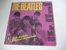 SINGLE 7'' SCHALLPLATTE VINYL DIE BEATLES KOMM GIB MIR DEINE HAND SIE LIEBT DICH