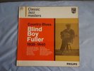 Blind Boy Fuller Country Blues 1935-40 Classic Jazz Masters Phillips Records.