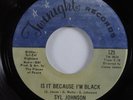 Funk 45 SYL JOHNSON Is It Because I'm Black TWINIGHT VG+ HEAR