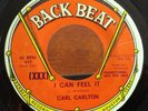 CARL CARLTON I Can Feel It 45 BACK BEAT Northern Soul Promo *HEAR SAMPLE*