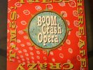Boom Crash Opera These Here are Crazy Times LP 256895-1