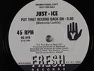 Rap Hip Hop 45 JUST-ICE Put That Record Back On FRESH promo HEAR