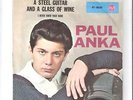 PAUL ANKA - A steel guitar and a glass of wine