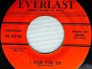 THE CHARTS vg+ doowop orig.EVERLAST 45 ALL BECAUSE OF LOVE   I TOLD YOU SO PC108