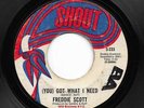 Funk 45 FREDDIE SCOTT (You) Got What I Need/Powerful Love HEAR Breaks Samples