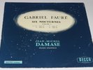 Decca  Disques 163752 Gabriel Faure 6 Nocturnes Vol.1 Jean-Michel Damase MINT