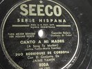 Duo Rodriguez De Cordova - 78rpm single 10-inch – Seeco #800 Canto A Mi Madre