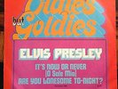 7'ELVIS Presley  Are you.../It's now or never  OLDIES BUT GOLDIES PROMO