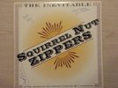 The Inevitable Squirrel Nut Zippers Vinyl Signed, Pre Owned, VG, 1995.