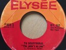 LES ANNONCEURS - Tu souffriras - RARE QUEBEC GARAGE MOD 45 Elysée - HEAR