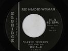 Rockabilly 45 - Wayne Worley - Red Headed Woman - Elbridge - VG+ mp3