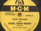 HANK WILLIAMS 10” 78rpm “COLD, COLD HEART / DEAR JOHN” - MGM 10904 EX