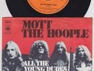 MOTT THE HOOPLE * All The Young Dudes * 1972 GERMANY 45 * GLAM * BOWIE *
