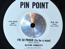 NORTHERN SOUL 45 - ALVIN CHRISTY - I'M SO PROUD /I DON'T KNOW WHAT VG++ Hear