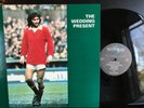 1st UK Press A1 / B1 Reception LP The Wedding Present - George Best 1987 EX+/NM