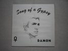 Damon - Song Of A Gypsy,plays MINT,MINT Vinyl,Limited Edition ,Reissue