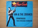 IAN AND THE ZODIACS Spartacus/Take A Message To Martha Star-Club148514 RAR BEAT 