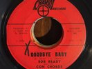 Northern soul 45 BOB BRADY+CON CHORDS “Goodbye Baby” CHARIOT  (Balt.) nice