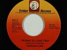 70s Soul 45 - Barbara Lynn - Trying To Love Two - Ichiban - mp3