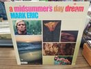 MARK ERIC-A MIDSUMMER'S DAY DREAM -PSYCH-REVUE RS7210-1969 lp record