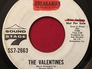 THE VALENTINES   BREAKAWAY / IF YOU LOVE ME   RARE SOUL PROMO 45   SS7-2663