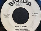 Gerri Granger - Ain’t It Funny / Don’t Want Your Letters Big Top 3128