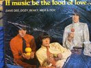 2 UK Dave Dee, Dozy... Vinyl LPs: If Music... & If No One Sang; Both Orig Sealed