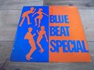 Various - Blue Beat Special 1968 UK LP COXSONE 1st SKA/ROCKSTEADY