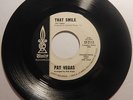 PAT VEGAS (REDBONE) That Smile/ Best Girl In The World 45 UNITY Teen R&B RnR ?