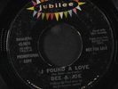 DEE & JOE: Who Is It Gonna Be / I Found A Love 45 (light lbl wear, faint wol, p