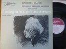 GERMAINE THYSSENS-VALENTIN / FAURE nocturnes / CHARLIN SLC 42-3