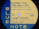 JAMES MOODY: Loving You The Way I Do Blue Note 1588 Jazz 10” HEAR