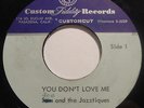 JOE & THE JAZZTIQUES You Don't Love Me 45 RARE UNKNOWN GARAGE MOD ACETATE HEAR