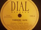 CHARLIE PARKER   DIAL 1003- Yardbird Suite Moose the Mooch 78rpm 1946 E+