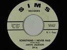 Deep Soul 45 - Jarvis Jackson - Something I Never Had - Sims - VG+ mp3