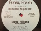 INTERNATIONAL WRECKING CREW EXOTIC-NEUROTIC RARE ELECTRO RAP 12