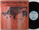 PASTOR T.L. BARRETT Do Not Pass Me By GOSPEL ROOTS LP soul gospel SHRINK HEAR