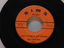 Kelly Brothers Can't Stand It No Longer Crying Days Are Over Sims Records 45