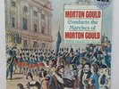 Marches Of Morton Gould dbx Encoded Audiophile Recording Vinyl LP Record NM/NM