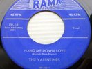 VALENTINES vg++ RAMA doowop 45 Hand Me Down Love b/w I Love You Darling WS122