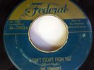 the DOMINOES 45 I can't escape from you/Sixty minute man FEDERAL doowop  c2204